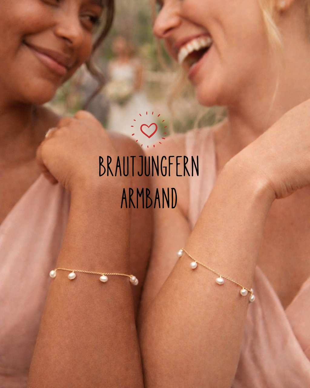 Brautjungfern Special - Armband